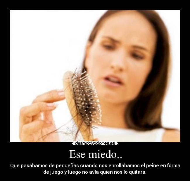 Ese miedo.. -