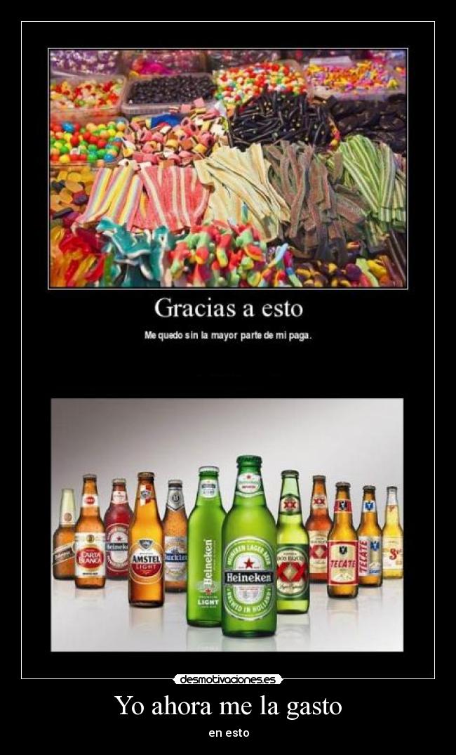 Yo ahora me la gasto -
