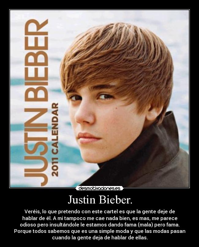 Justin Bieber. - 