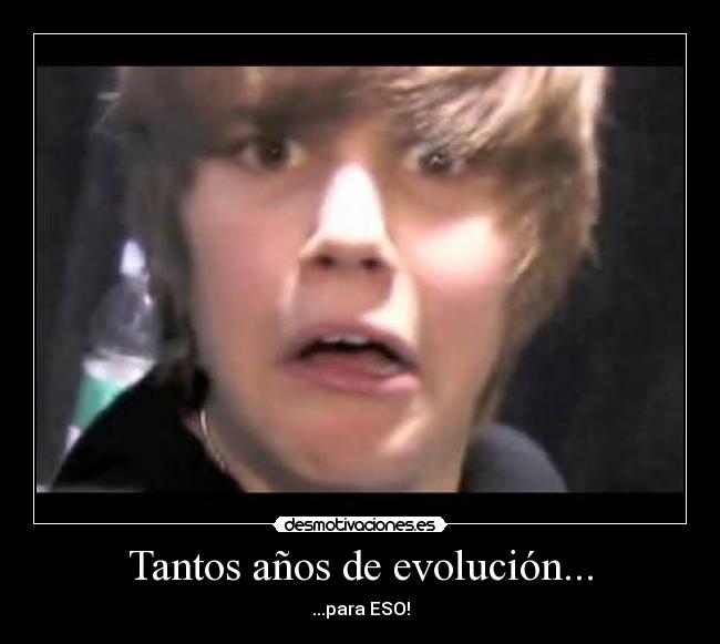 Tantos años de evolución... - ...para ESO!