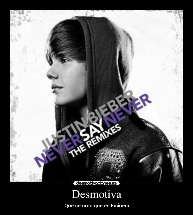 Desmotiva - Que se crea que es Eminem