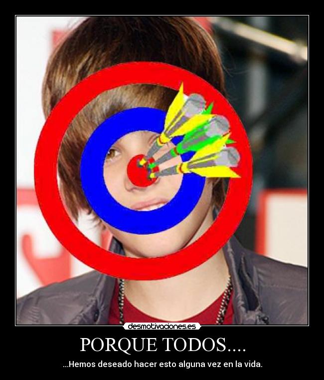 PORQUE TODOS.... - ...Hemos deseado hacer esto alguna vez en la vida.