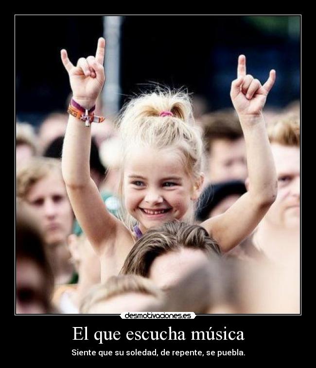 El que escucha música -