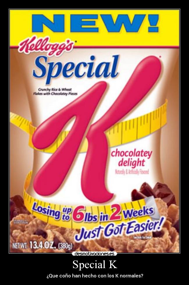 Special K - ¿Que coño han hecho con los K normales?