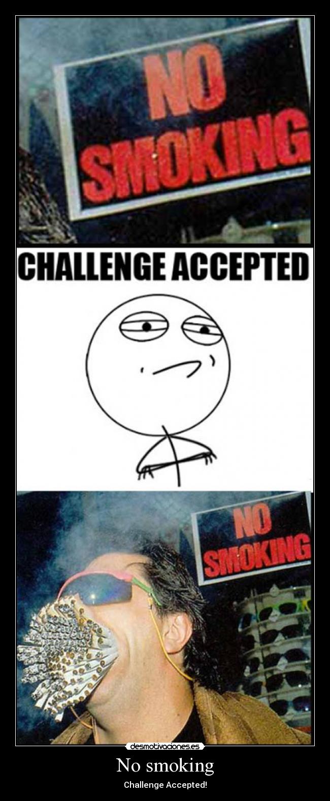 carteles smokin proibido fumar challenge acepted tetas desmotivaciones
