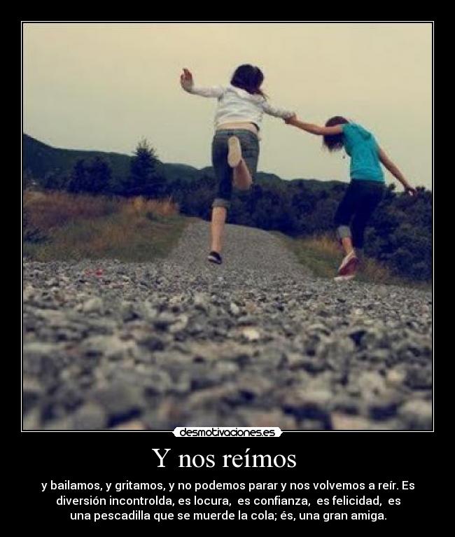 Y nos reímos  - 