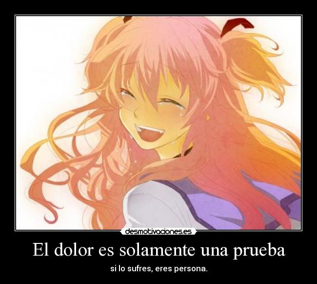 El dolor es solamente una prueba -