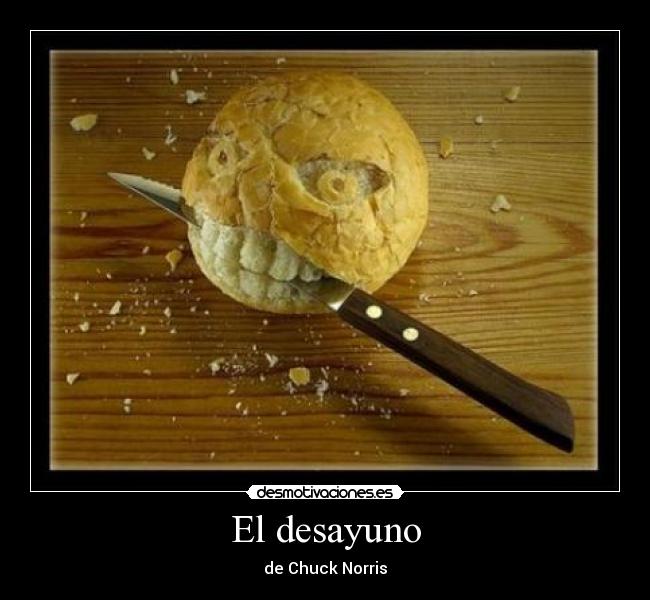 El desayuno - de Chuck Norris