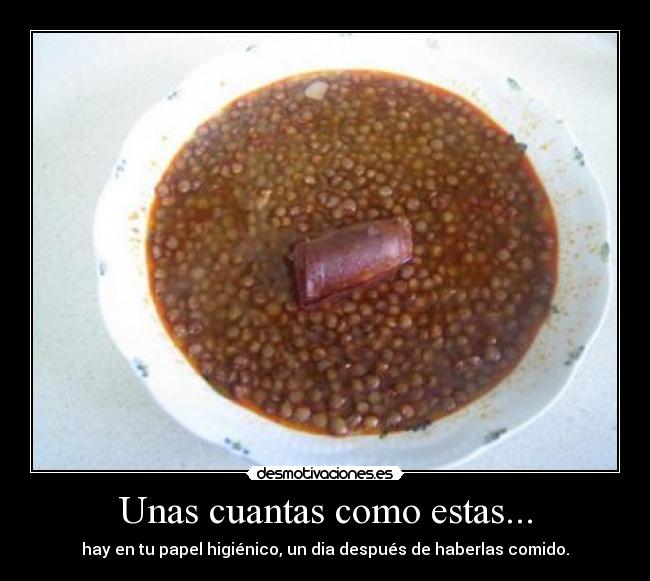 carteles lentejas chorizo papel higienico papel mierda cagar desmotivaciones
