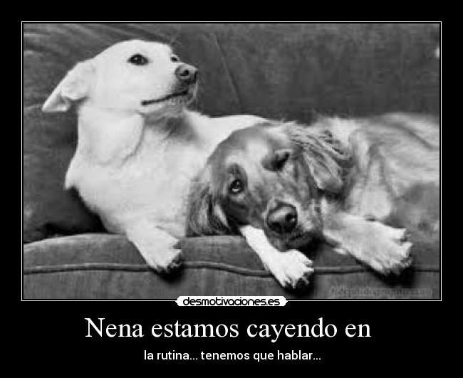 Nena estamos cayendo en -