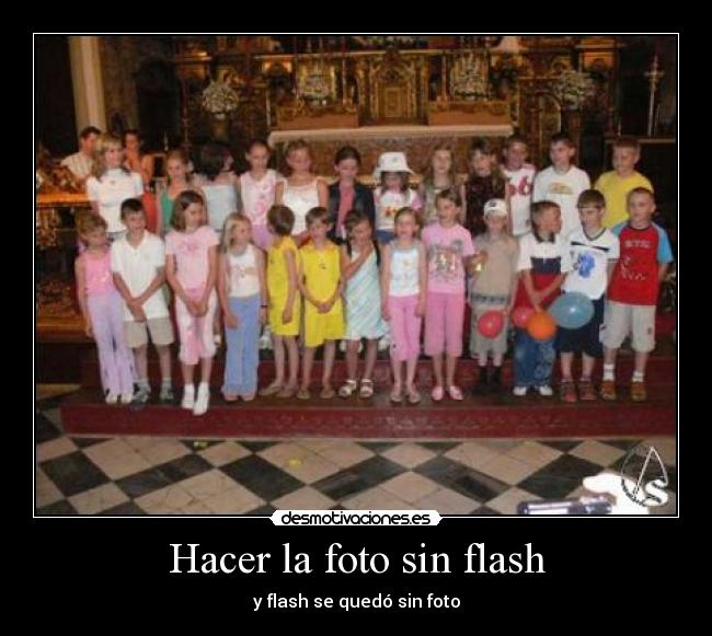 Hacer la foto sin flash -