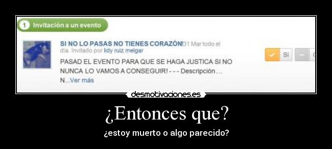 ¿Entonces que? -