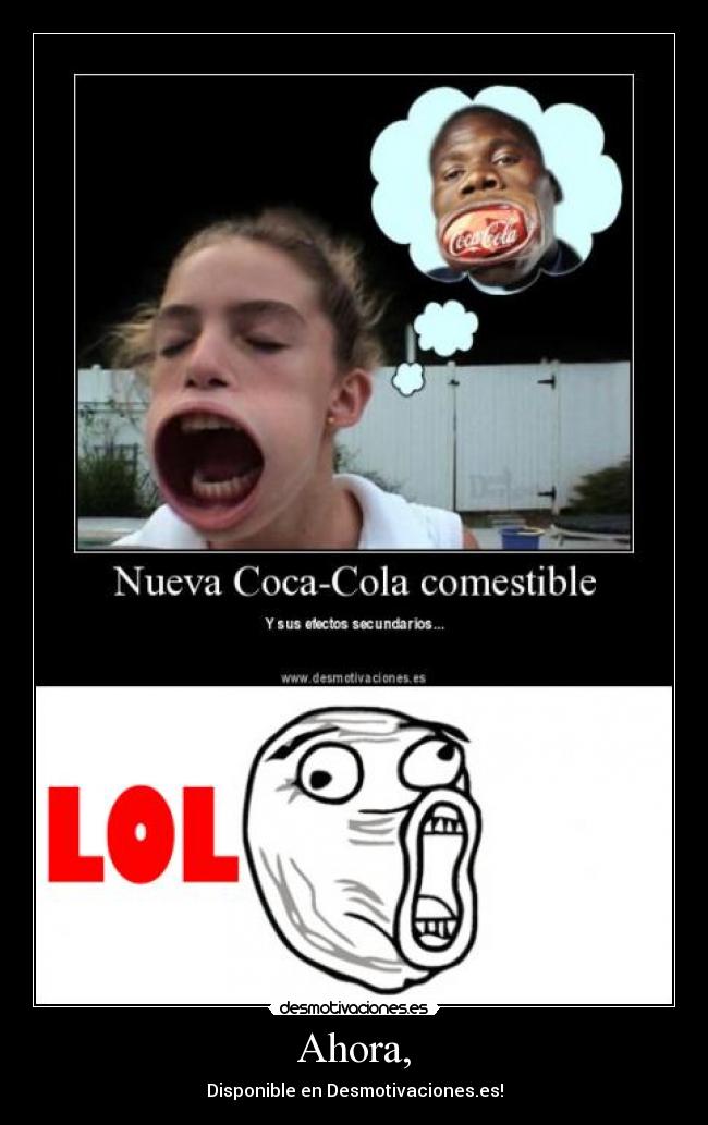 Ahora, - Disponible en Desmotivaciones.es!