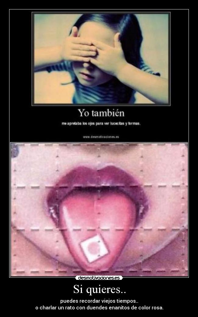 Si quieres.. -