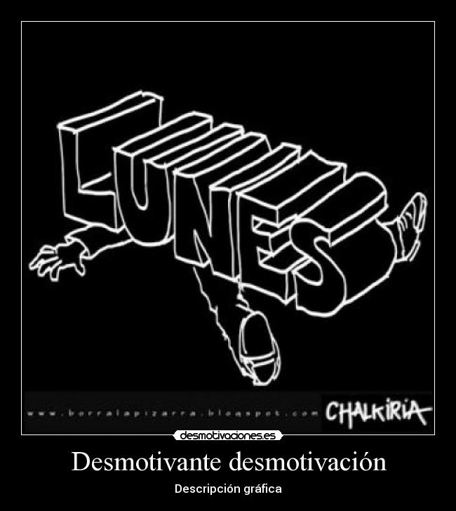 Desmotivante desmotivación - 