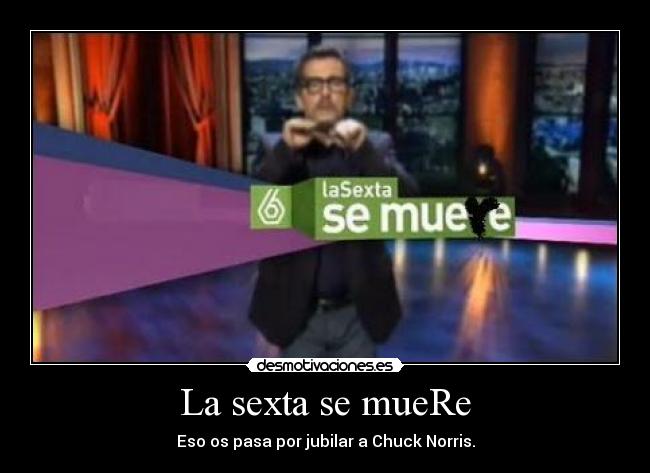 La sexta se mueRe - 