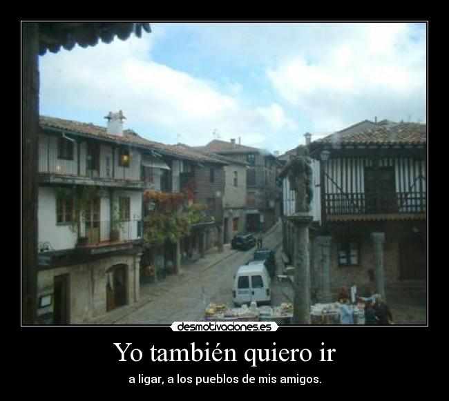 Yo también quiero ir -
