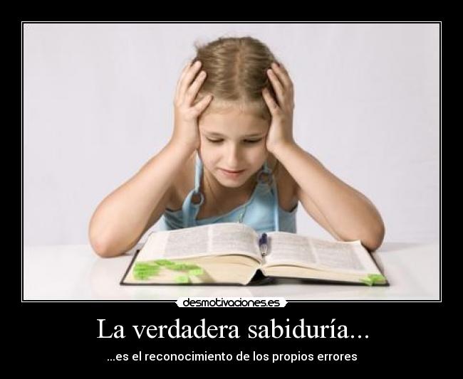 La verdadera sabiduría... - 