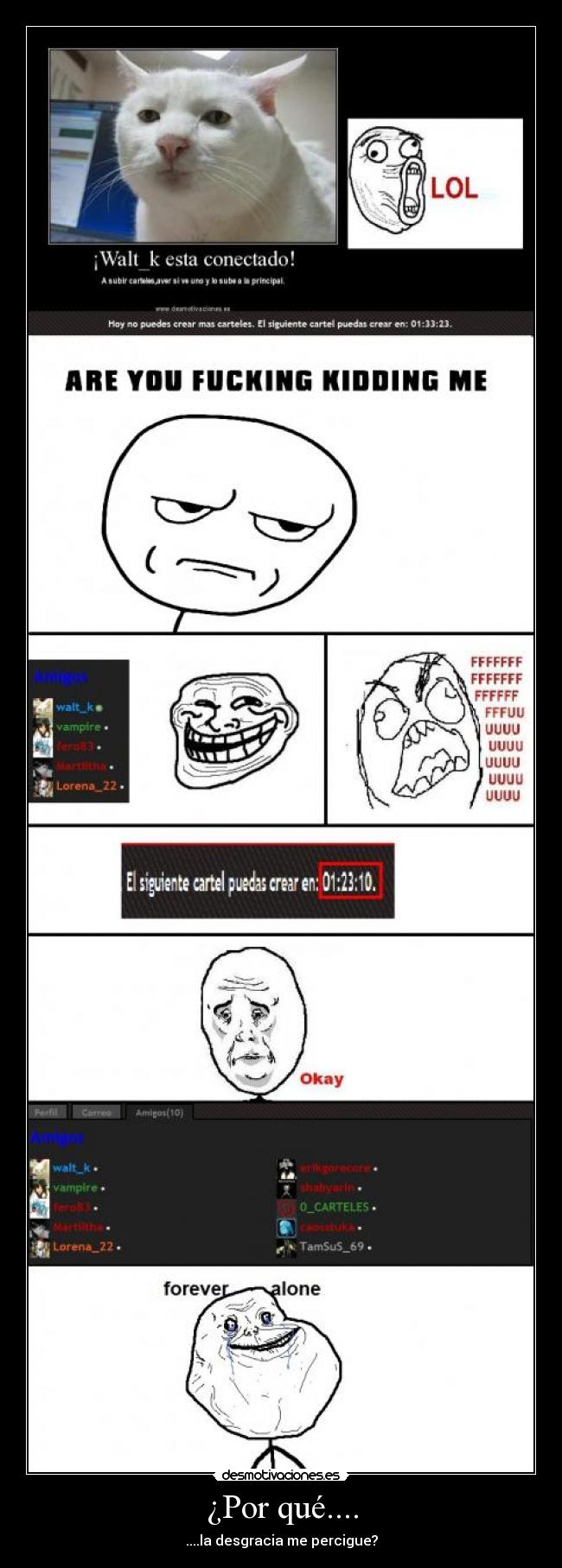 ¿Por qué.... - ....la desgracia me percigue?