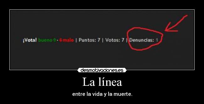 La línea - entre la vida y la muerte.