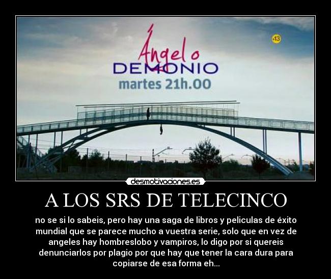 A LOS SRS DE TELECINCO -