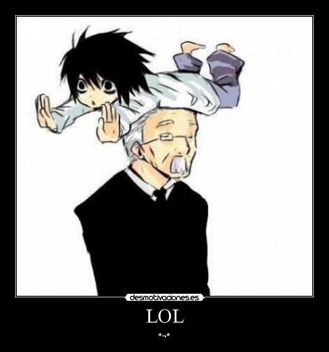 LOL - *¬*