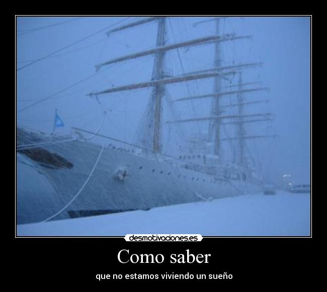 Como saber - que no estamos viviendo un sueño