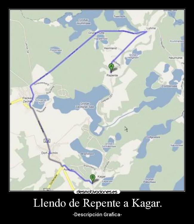 Llendo de Repente a Kagar. - -Descripción Grafica-
