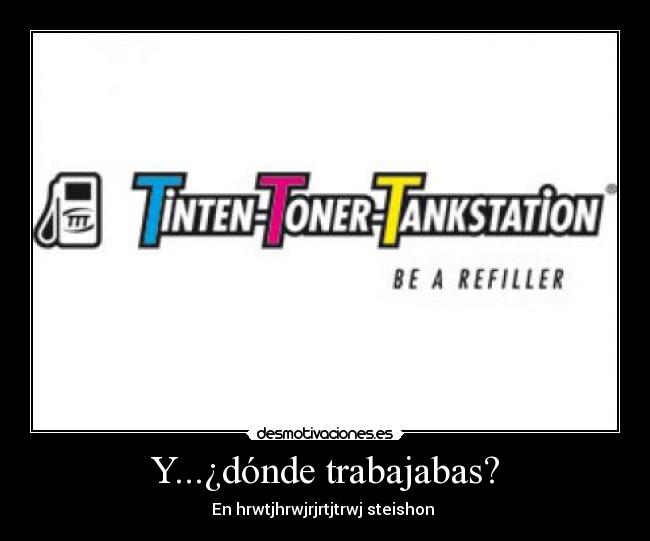 Y...¿dónde trabajabas? -