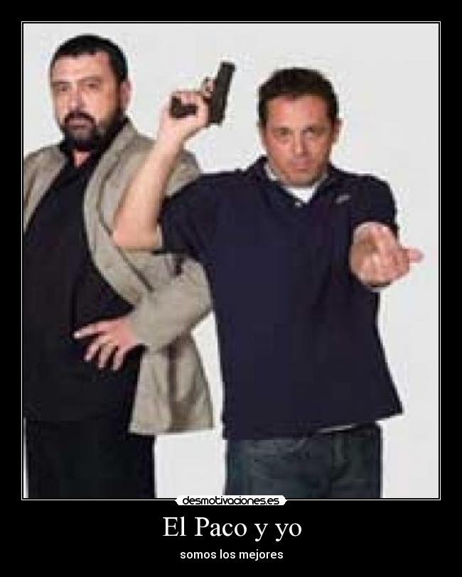 El Paco y yo -