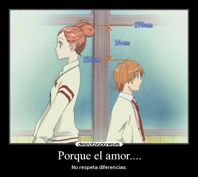Porque el amor.... - No respeta diferencias.