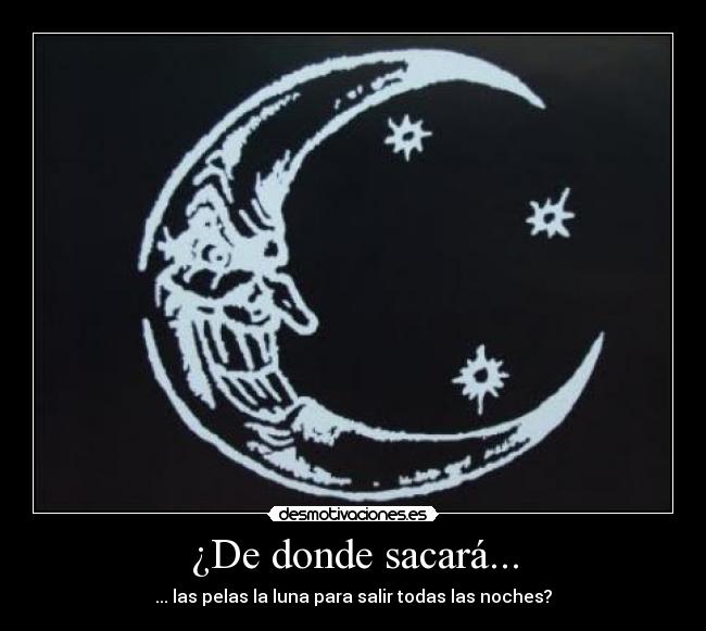 ¿De donde sacará... - 