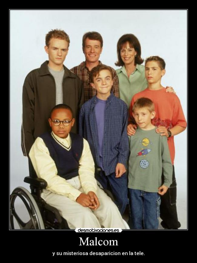 Malcom - y su misteriosa desaparicion en la tele.