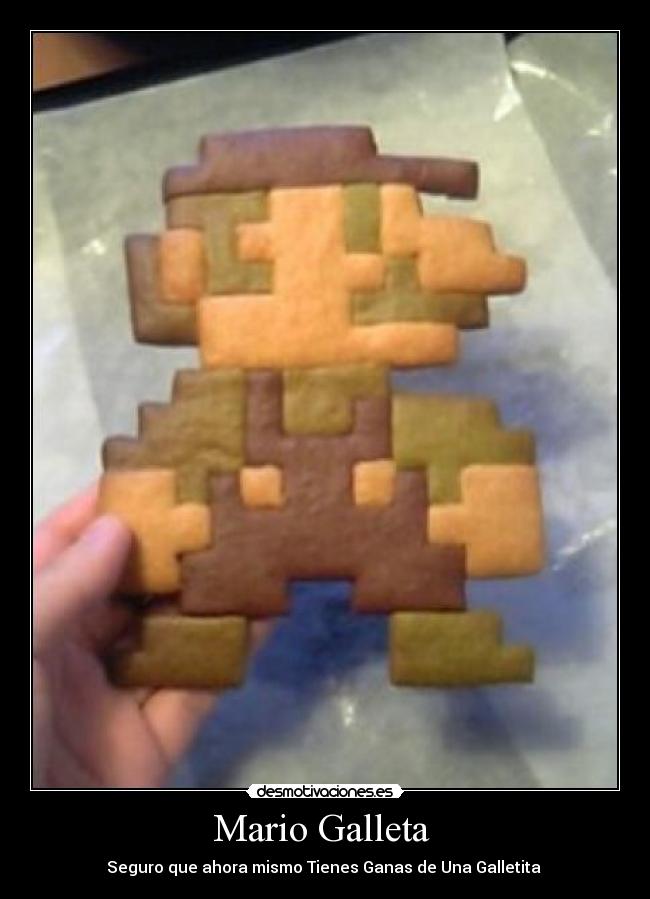 Mario Galleta - Seguro que ahora mismo Tienes Ganas de Una Galletita