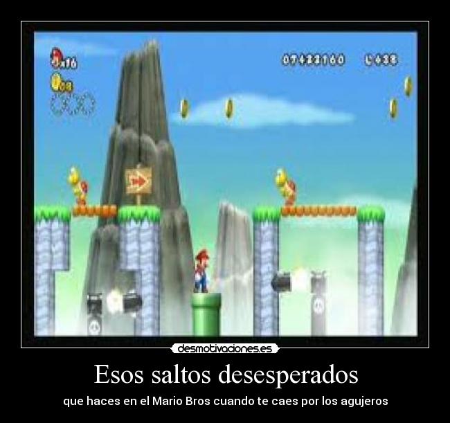 Esos saltos desesperados -