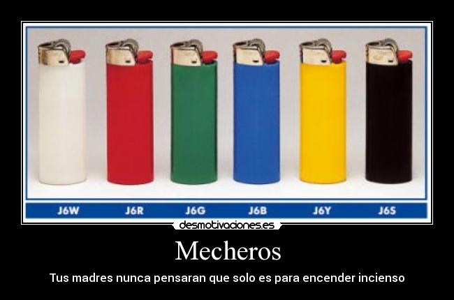 carteles mecheros madres fumar fuego justin bieber desmotivaciones