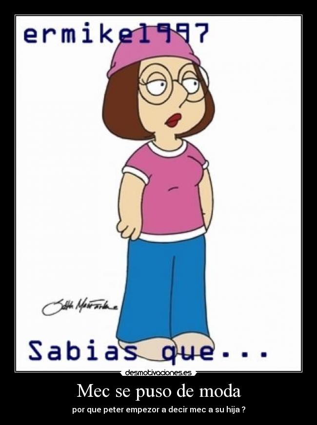 Mec se puso de moda - 