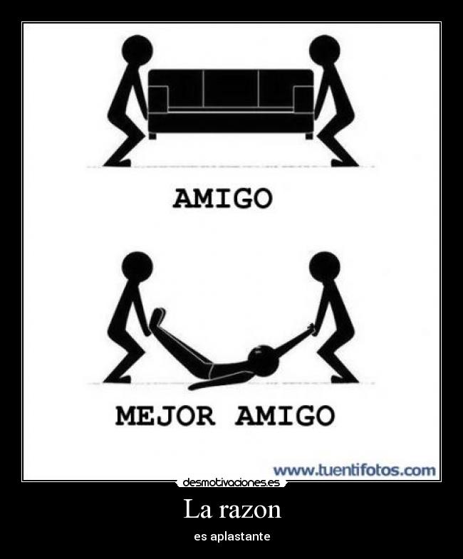 La razon - es aplastante