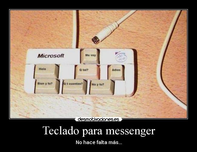 Teclado para messenger - No hace falta más...