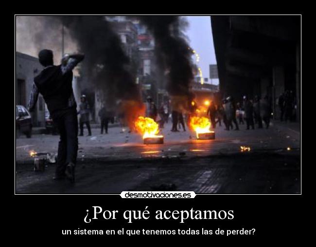 carteles ska-p estampida revolucion levantemonos pie policia ganar perder todas aceptamos sistema wolfri desmotivaciones