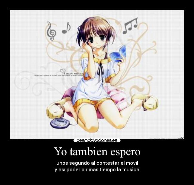 Yo tambien espero -