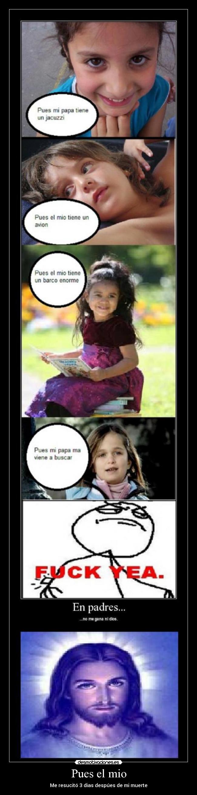 Pues el mio - Me resucitó 3 dias despúes de mi muerte