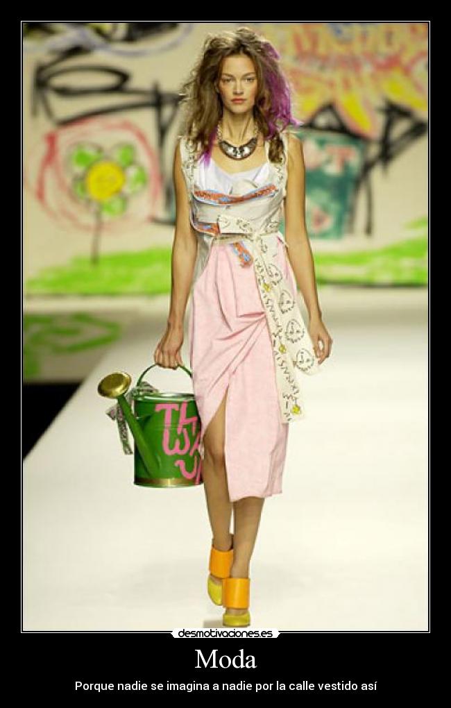 Moda - Porque nadie se imagina a nadie por la calle vestido así