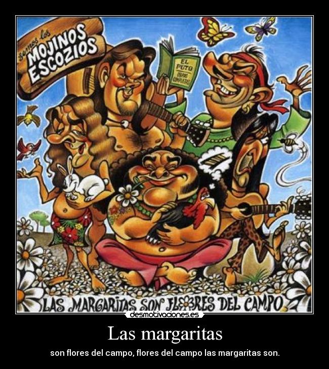 Las margaritas - son flores del campo, flores del campo las margaritas son.