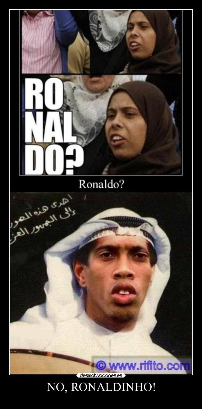 NO, RONALDINHO! -