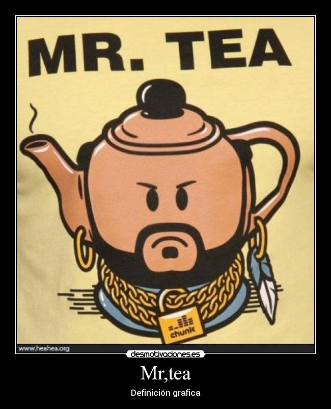 Mr,tea - Definición grafica