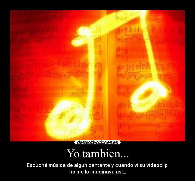 Yo tambien... -