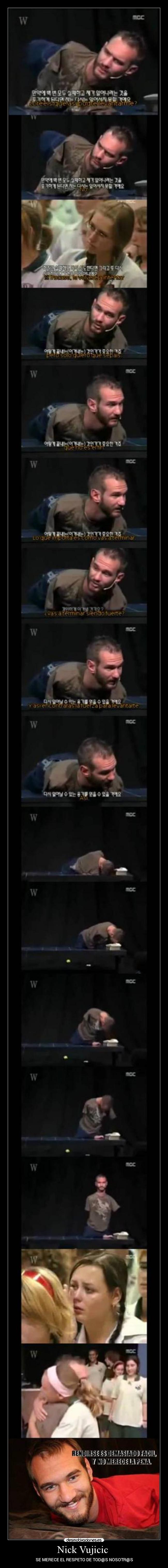 carteles nick vujicic merece respeto tods nosotrs adriantxo luchador desmotivaciones