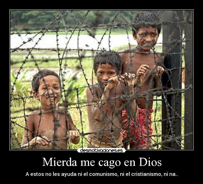 Mierda me cago en Dios -