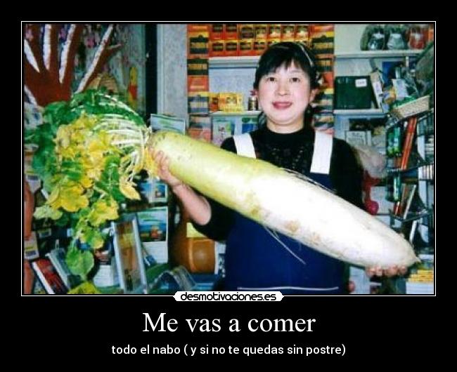 Me vas a comer - 